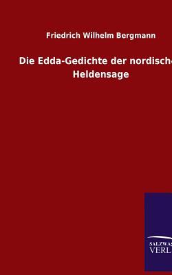 Die Edda-Gedichte Der Nordischen Heldensage
