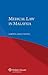 Medical Law in Malaysia