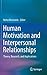 Human Motivation and Interpersonal Relationships by Netta Weinstein