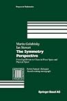 The Symmetry Perspective: From Equilibrium to Chaos in Phase Space and Physical Space (Progress in Mathematics, 200)
