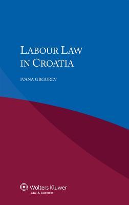 Labour Law in Croatia (Paperback)