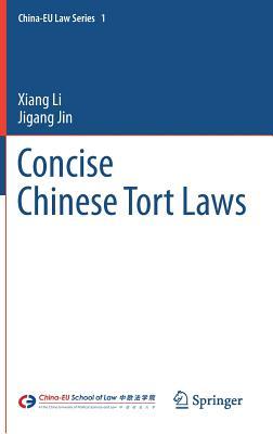 Concise Chinese Tort Laws (China-EU Law Series, 1)