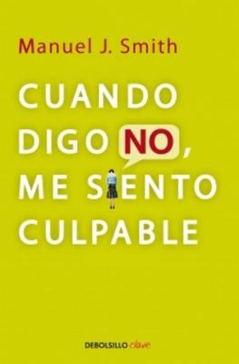 Cuando digo no, me siento culpable (Spanish Edition)