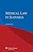 Medical Law in Slovakia by Peter Kováč