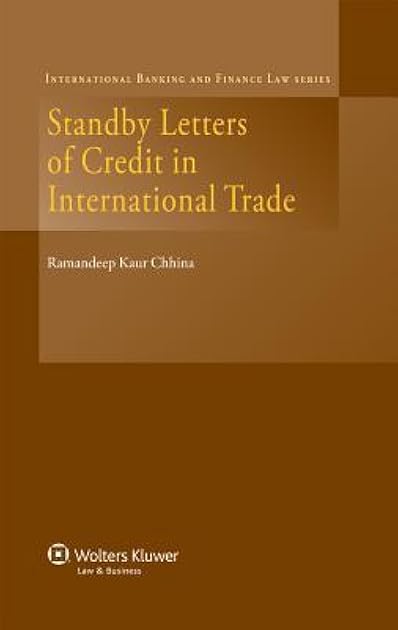 Standby Letters of Credit in International Trade (International Banking & Finance Law Series) (International Banking and Finance Law Series, 19)