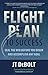 Flight Plan to Success: Ignite Your Vision, Accelerate Your Path, and Live a High-Altitude Life