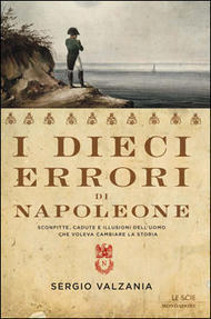 I dieci errori di Napoleone (Hardcover)