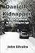 Danielle Kidnapped by John Silveira