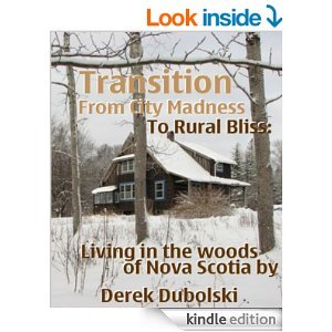 Transition From City Madness to Rural Bliss: Living in the Woods of Nova Scotia
