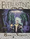 The Everlasting: Book of the Spirits