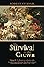 The Survival of the Crown, ...