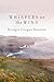 Whispers on the Wind