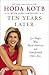 Ten Years Later by Hoda Kotb