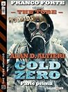 Cold Zero - Parte prima (The Tube Nomads)