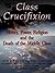 Class Crucifixion: Money, Power, Religion and the Death of the Middle Class