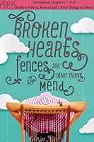 Broken Hearts, Fences, and Other Things to Mend, Chapters 1-5