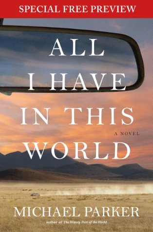 All I Have in This World: Free Preview - The First 5 Chapters plus Bonus Material