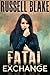 Fatal Exchange (Fatal #1)