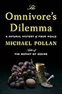 The Omnivore's Dilemma by Michael Pollan
