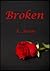 Broken