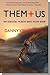 Them and Us by Danny Vendramini