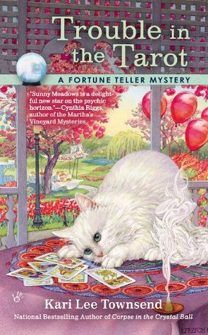 Trouble in the Tarot (A Fortune Teller Mystery, #3)