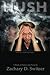 Hush: The Morose Musings of...