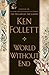 World Without End
