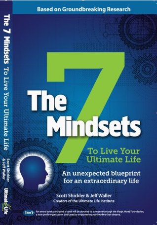 The 7 Mindsets To Live Your Ultimate Life (Kindle Edition)