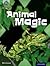 Animal Magic (Project X Origins: Turquoise Book Band, Oxford Level 7: Hide and Seek)