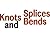 Miscellaneous Odds and Ends- Knots, Bends, Splices
