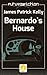 Bernardo's House by James Patrick Kelly