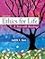 Ethics for Life: A Text with Readings