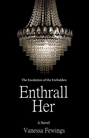 Enthrall Her (Enthrall, #2)