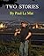 Two Stories by Paul Le Mat