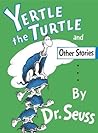 Yertle the Turtle...