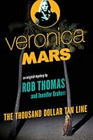 The Thousand-Dollar Tan Line (Veronica Mars #1)