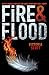 Fire & Flood (Fire & Flood,...