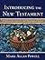Introducing the New Testament by Mark Allan Powell