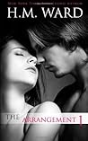 The Arrangement by H.M. Ward