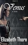 Venus - A Tale - Part 5 (Venus:A Tale) Venus - A Tale - Part 5 (Venus:A Tale)