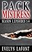 Pack Mistress: Season 1, Episodes 1-4