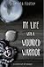 My Life with a Wounded Warrior by Pamela Foster