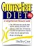 Gluten-Free Diet: A Comprehensive Resource Guide