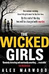 The Wicked Girls by Alex Marwood