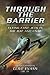 Through the Barrier: Flying Fast Jets in the RAF and USAF