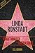 Linda Ronstadt Unauthorized & Uncensored (All Ages Deluxe Edition with Videos)