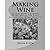 Making Wine by Brian Cook