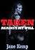 TAKEN AGAINST MY WILL by Jane Kemp