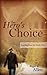 The Hero's Choice: Living f...
